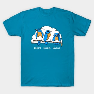 Three Bluebirds, One Bird, One Birb, One Borb. T-Shirt